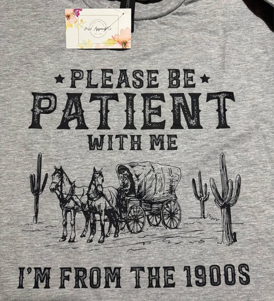 Please be patient with me