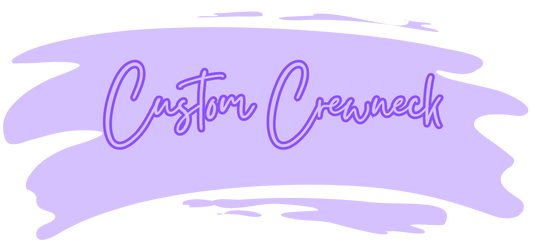 Custom Crewneck
