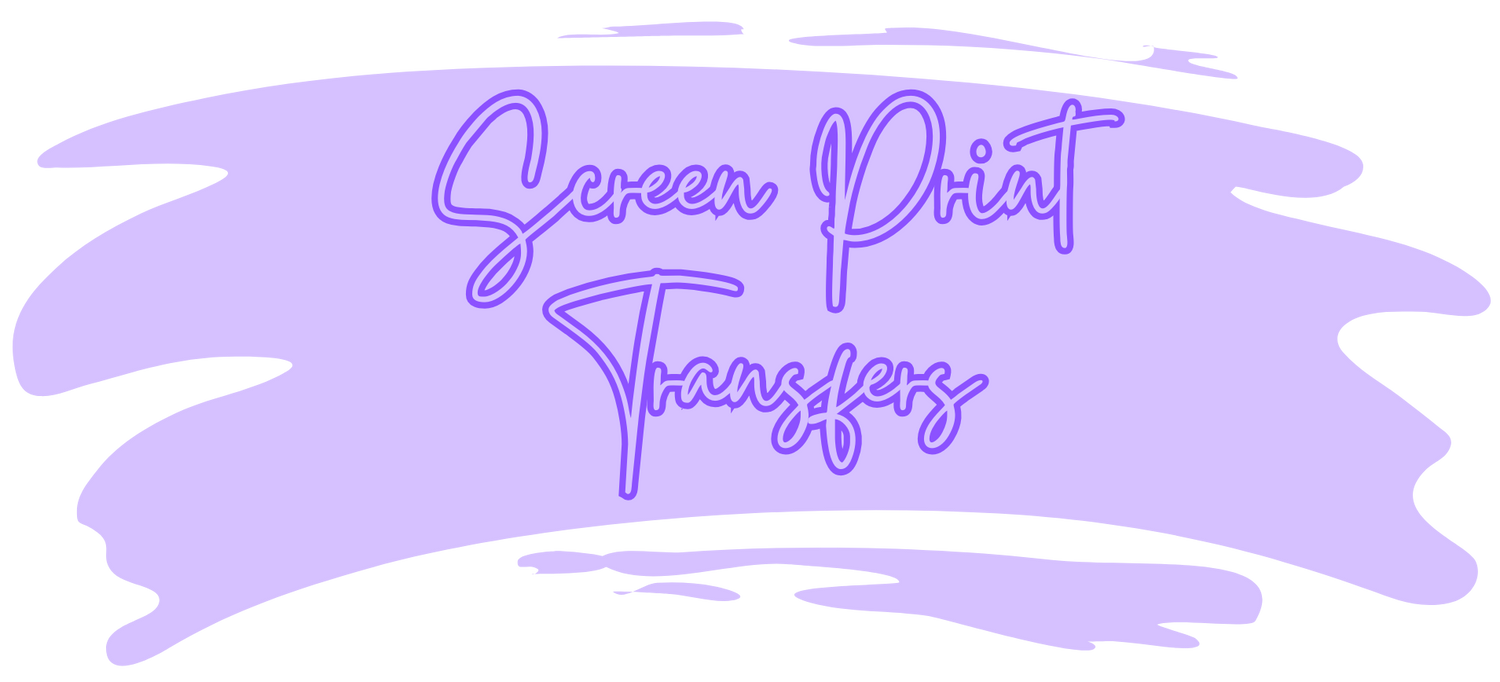 Screen Print Transfers