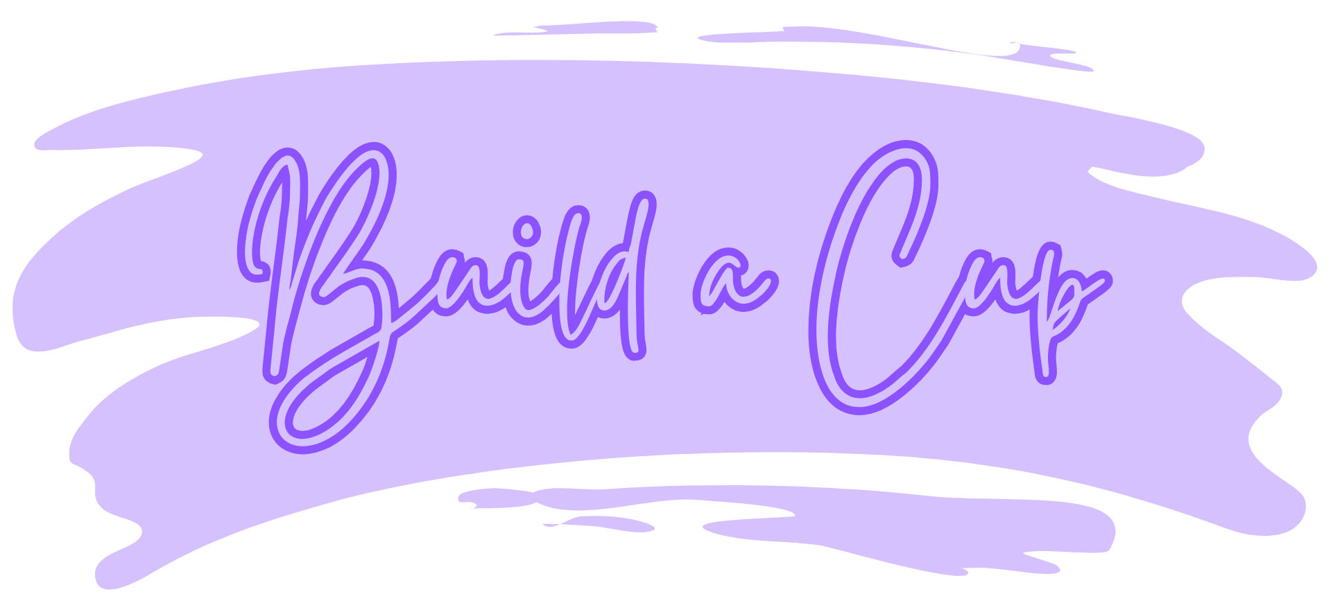 Build A Cup – MW Apparel Co